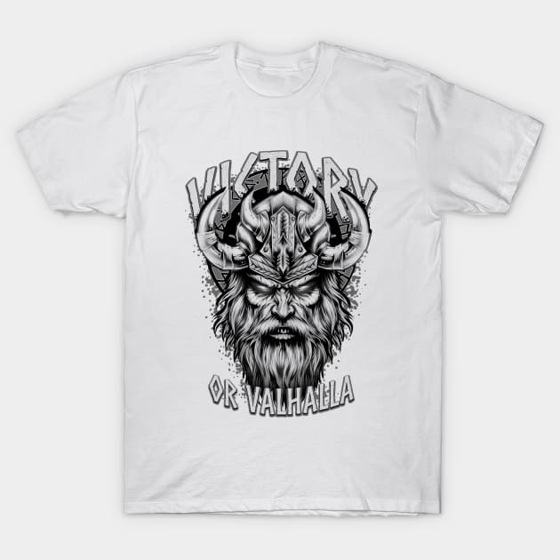 Victory or Valhalla, Viking warrior T-Shirt by TreehouseDesigns